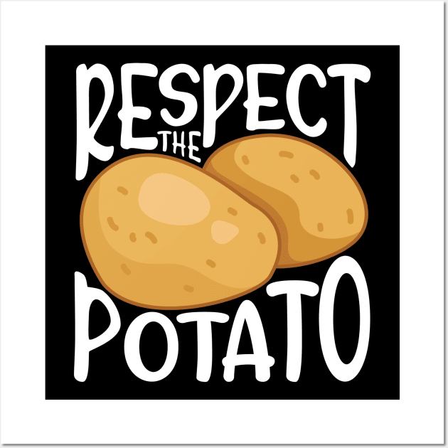 Respect the Potato Wall Art by maxcode